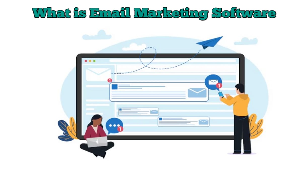 What is Email Marketing Software